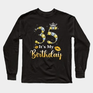 It's My 35th Birthday Long Sleeve T-Shirt